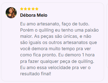 Depoimento de aluna 1 sobre o curso de Quilling
